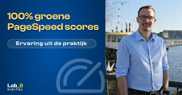 100% groene pagespeed scores. Lars Lab Zero Digital op de foto.